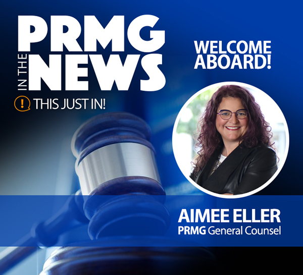 PRMG in the News! Welcomes Aimee Eller, as the new General Counsel!