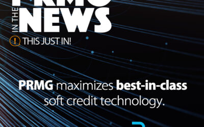 PRMG In The News! PRMG Maximizes Best In Class Soft Credit Technology